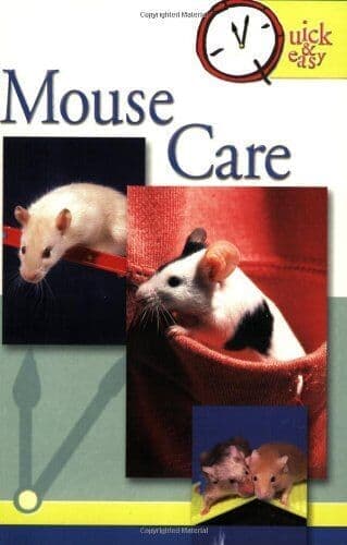Mouse Care (Quick and Easy) by Tfh Experts
