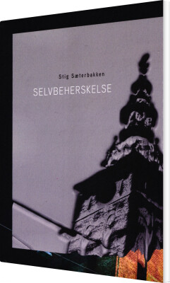 Selvbeherskelse - Stig Sæterbakken - Bog