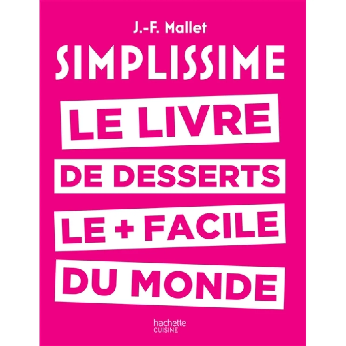 Simplissime : le livre de desserts le + facile du monde · Occasion