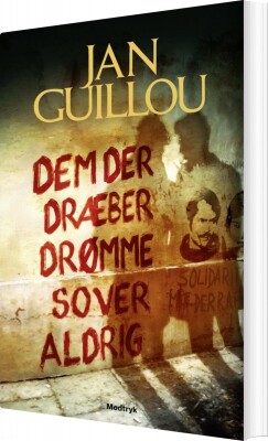 Dem Der Dræber Drømme Sover Aldrig - Jan Guillou - Bog