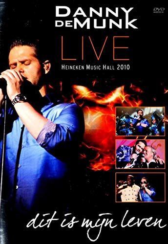 Danny De Munk - Dit Is Mijn Leven Live 2010