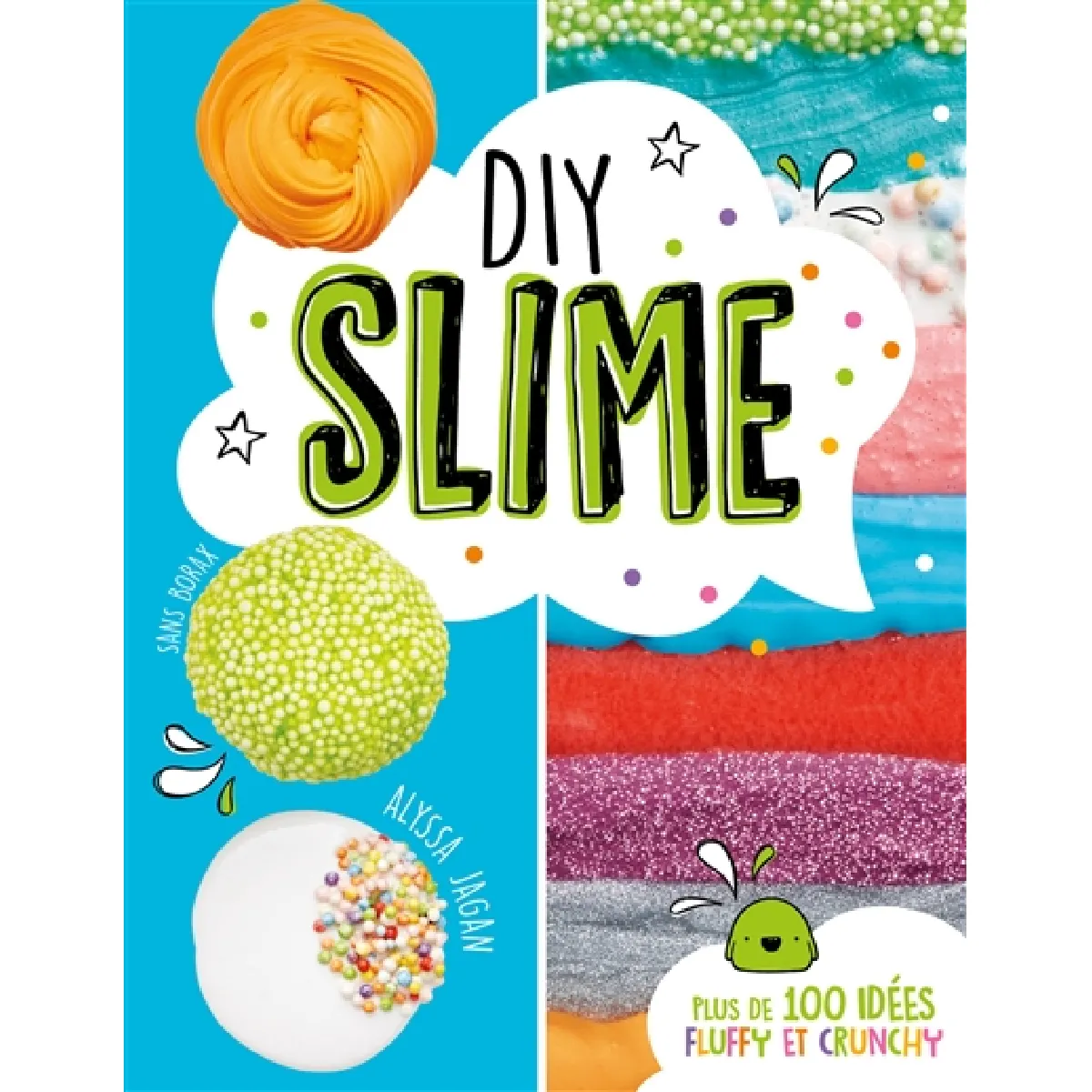 DIY slime : sans borax : plus de 100 idées fluffy et crunchy · Occasion