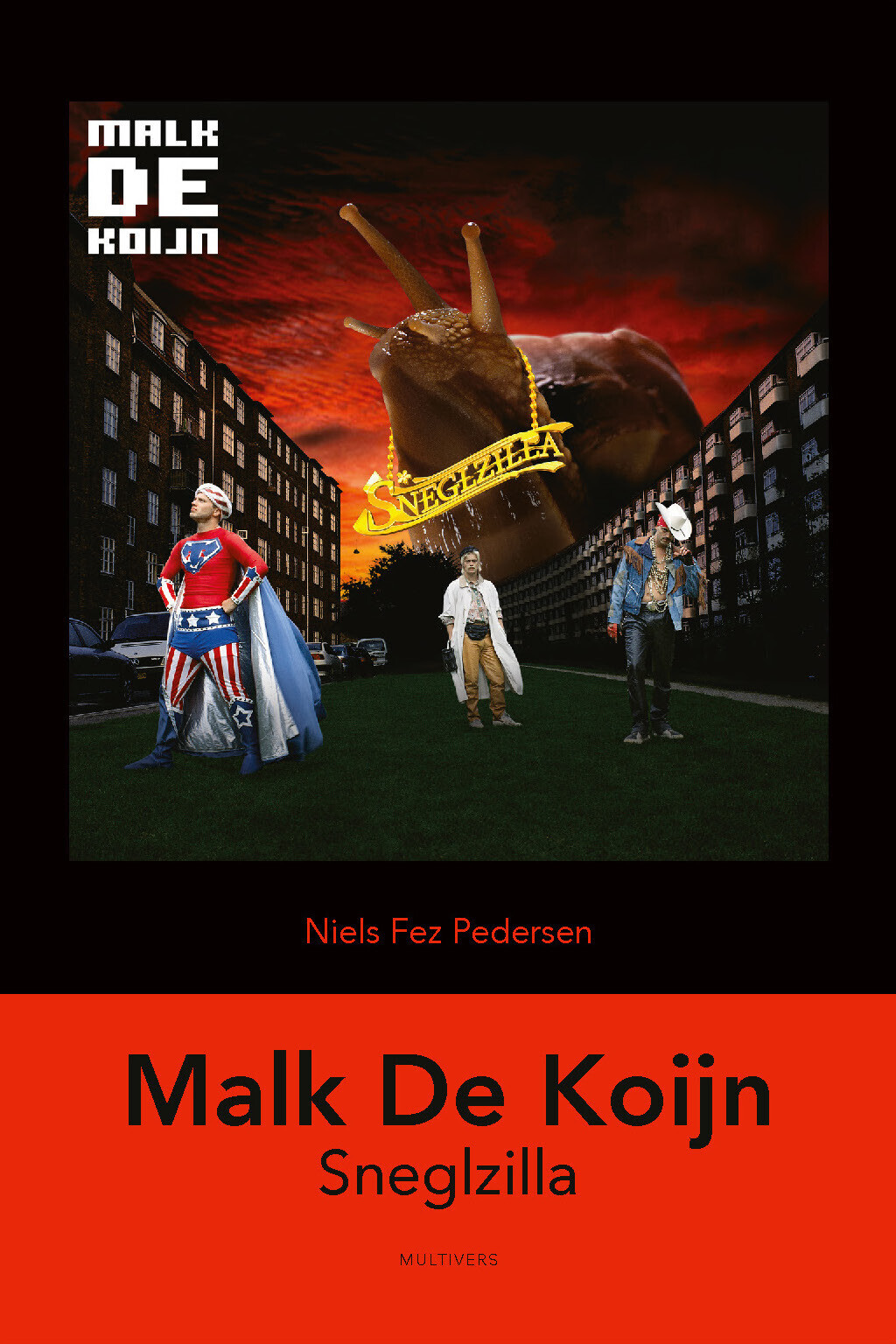 Malk De Koijn: Sneglzilla - Niels Fez Pedersen - Bog