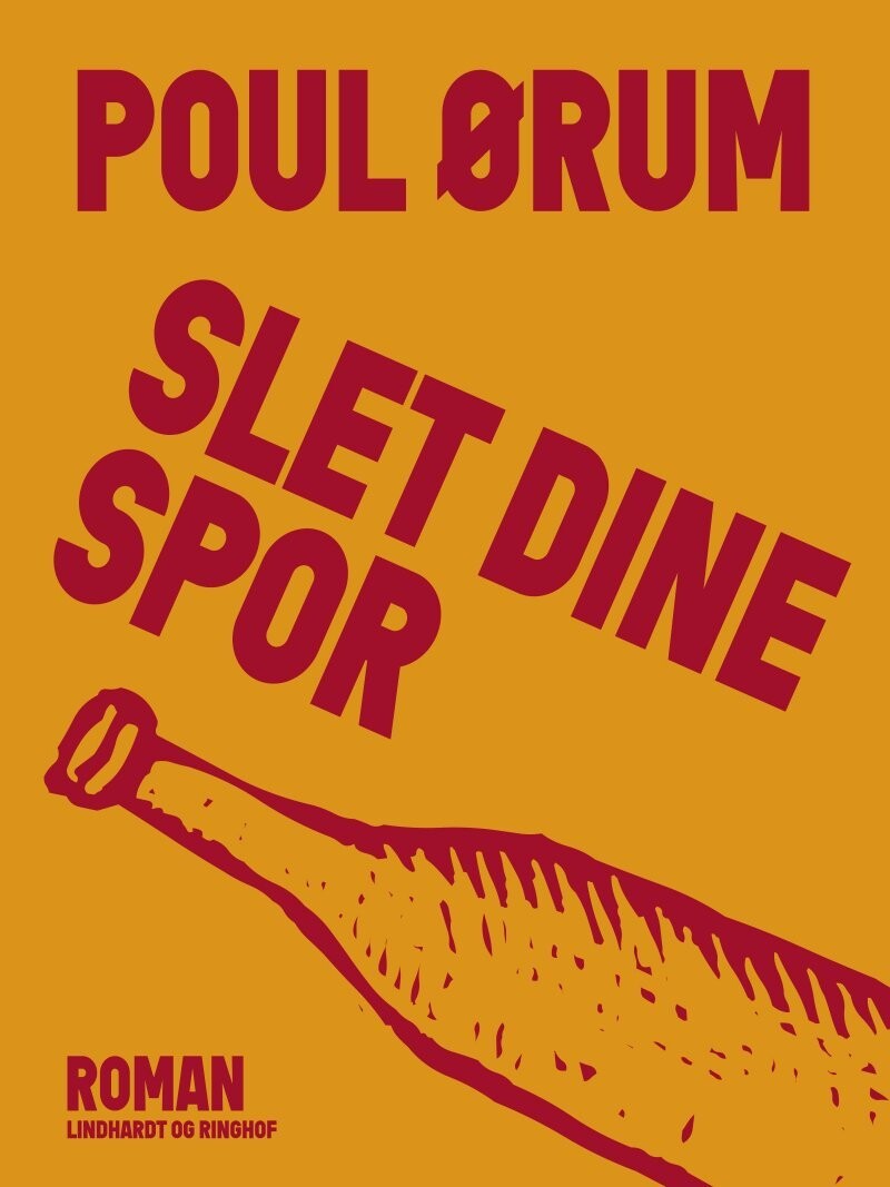 Slet Dine Spor - Poul Ørum - Bog
