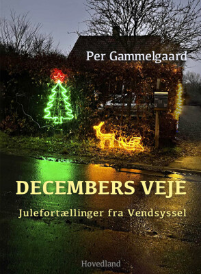 Decembers Veje - Per Gammelgaard - Bog