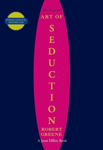 The Concise Seduction - The Modern Machiavellian Robert Greene (Paperback)