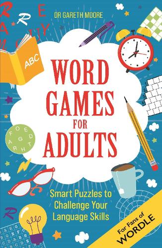Word Games for Adults: Smart Puzzles to Challenge Your Language Skills - For Fans of Wordle - Brain Games for Adults (Paperback)