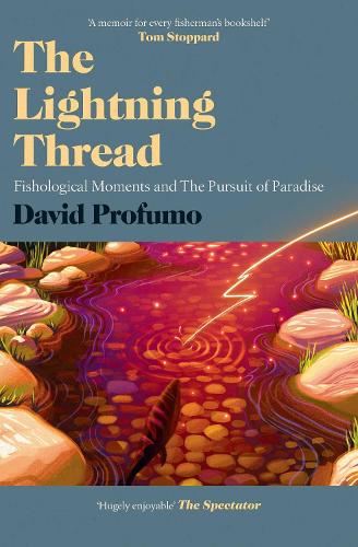 The Lightning Thread: Fishological Moments and The Pursuit of Paradise (Paperback)