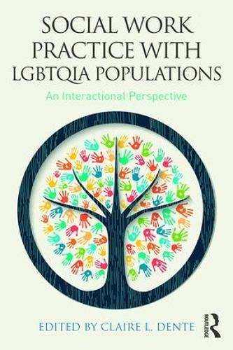 Social Work Practice with LGBTQIA Populations: An Interactional Perspective (Paperback)