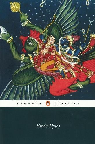 Hindu Myths: A Sourcebook Translated from the Sanskrit (Paperback)