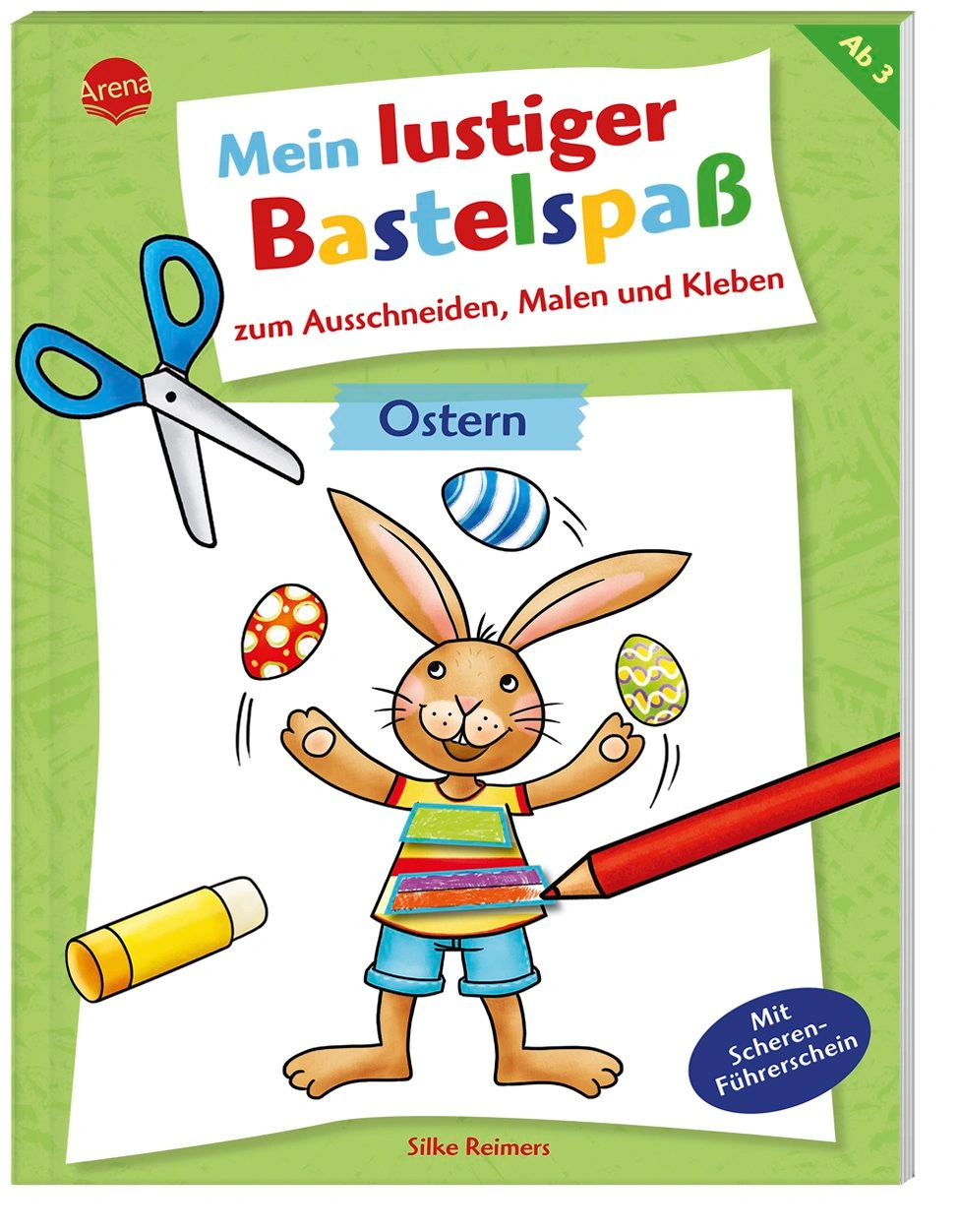 Mein lustiger Bastelspaß zum Ausschneiden, Malen und Kleben. Ostern