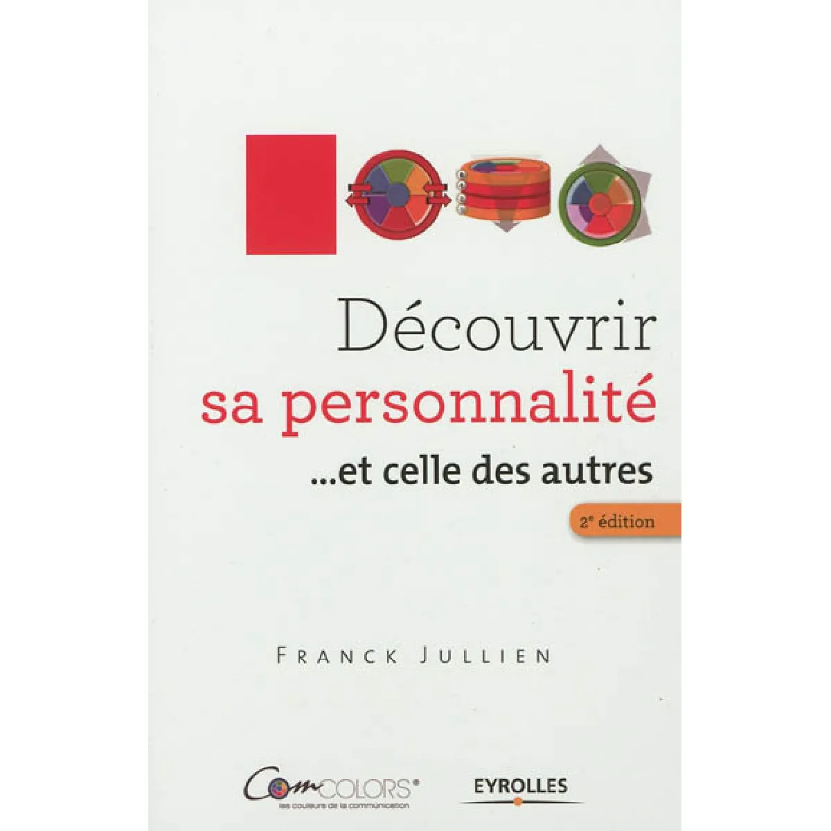 Découvrir sa personnalité... et celle des autres : le modèle comcolors · Occasion