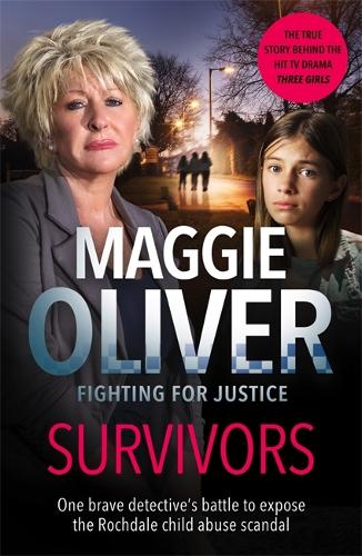 Survivors: One Brave Detective's Battle to Expose the Rochdale Child Abuse Scandal (Paperback)