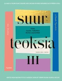 Suurteoksia III