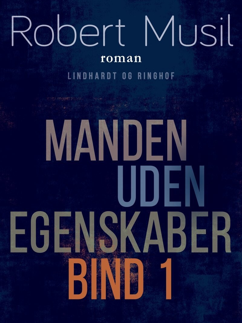 Manden Uden Egenskaber - Bind 1 - Robert Musil - Bog