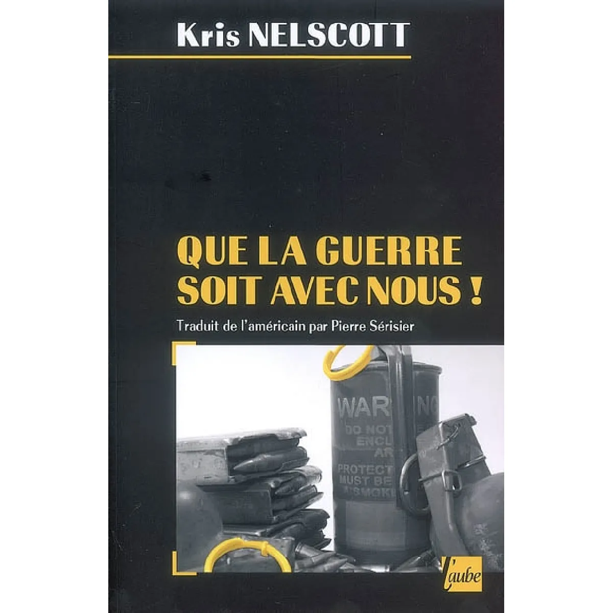 Que la guerre soit avec nous ! · Occasion