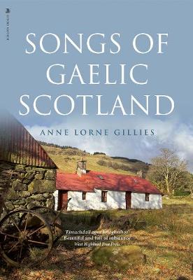 Songs of Gaelic Scotland (Hardback)