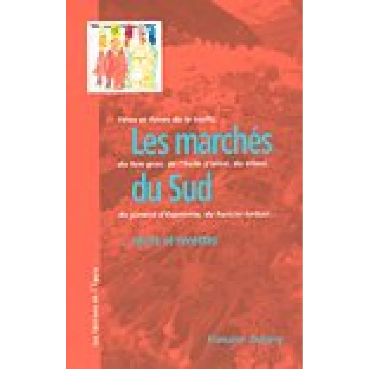Les marchés du Sud : fêtes et foires de la truffe, du foie gras, de l'huile d'olive, du tilleul, du piment d'Espelette, du haricots tarbais... · Occasion