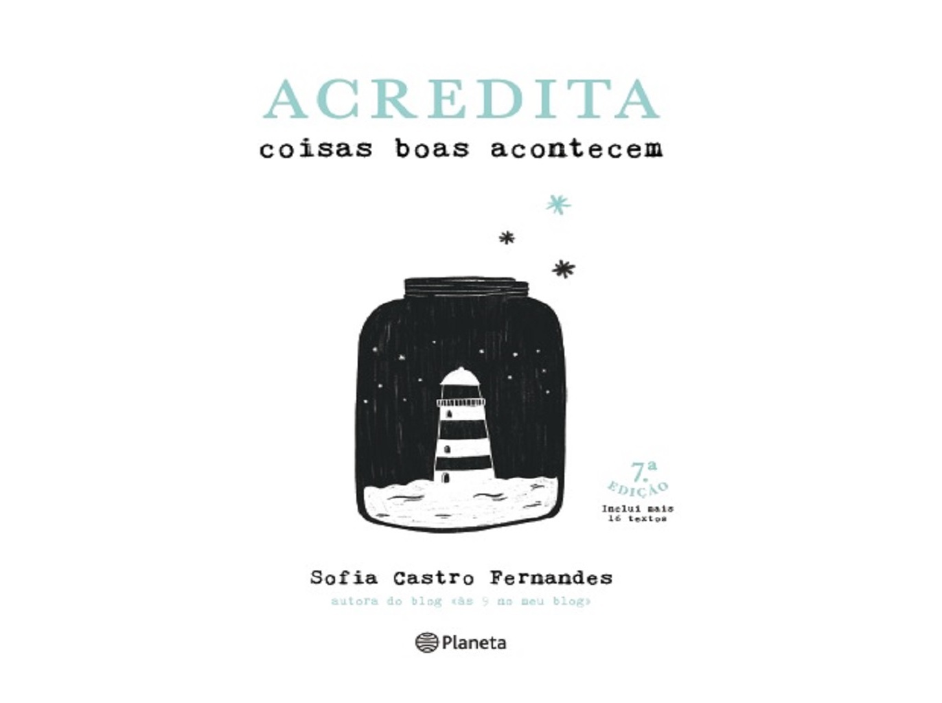 LIVRO ACREDITA COISAS BOAS ACONTECEM DE SOFIA C. FERNANDES