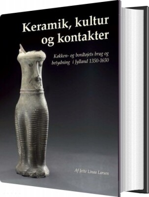 Keramik, Kultur Og Kontakter - Jette Linaa - Bog