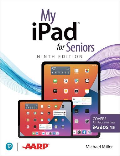 My iPad for Seniors (Covers all iPads running iPadOS 15) - My... (Paperback)