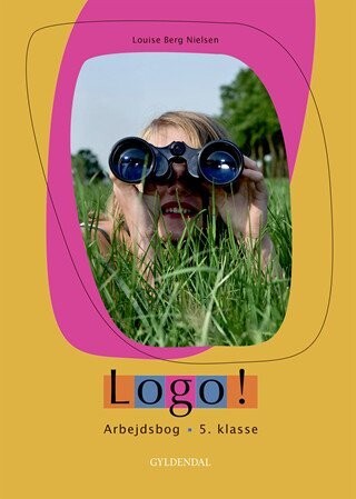 Logo! 5. Kl - Louise Berg Nielsen - Bog
