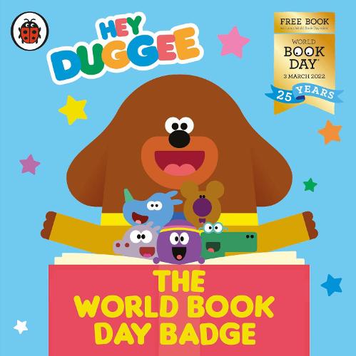 Hey Duggee: The World Book Day Badge: A World Book Day 2022 MINI BOOK - Hey Duggee (Paperback)