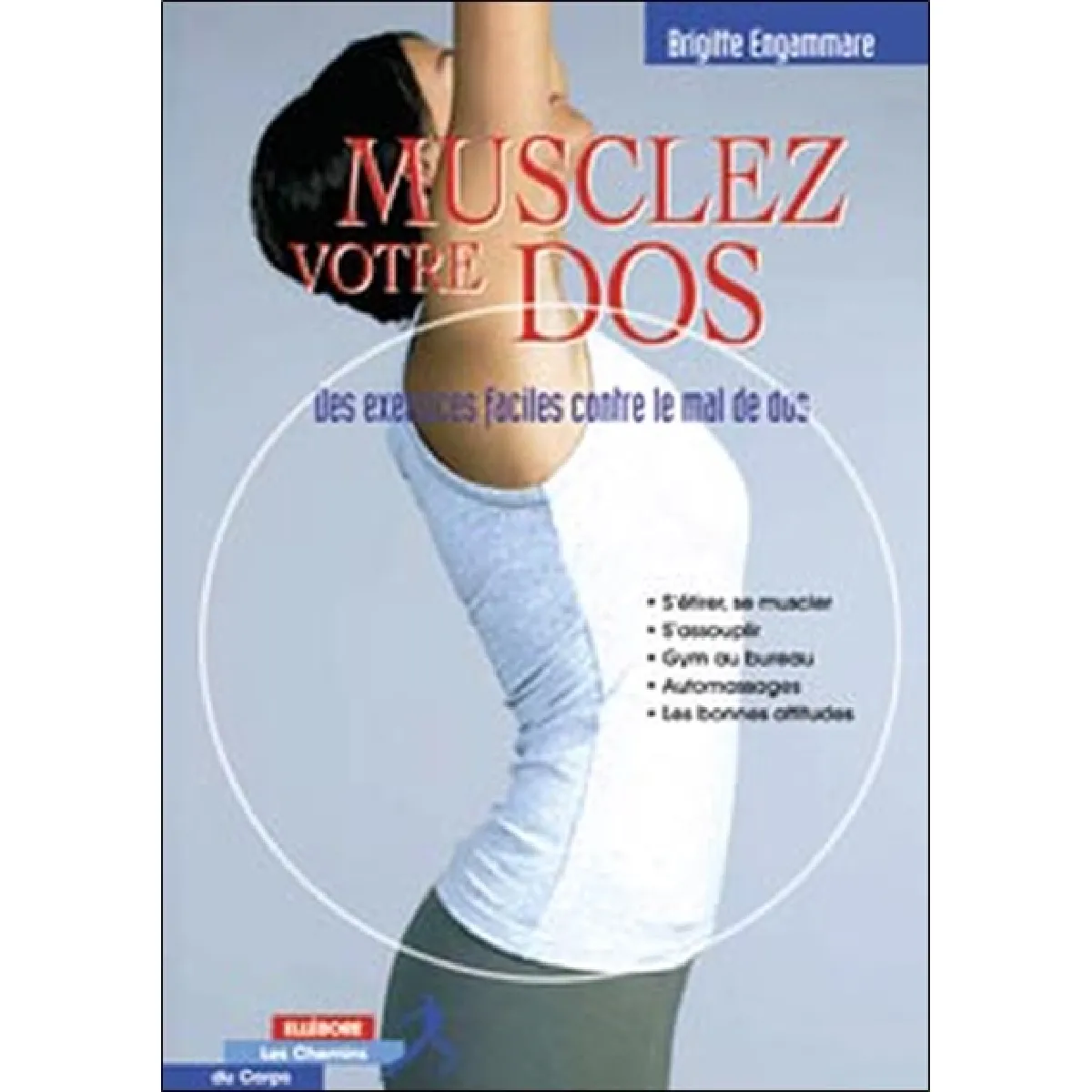 Musclez votre dos : des exercices faciles contre le mal de dos · Occasion