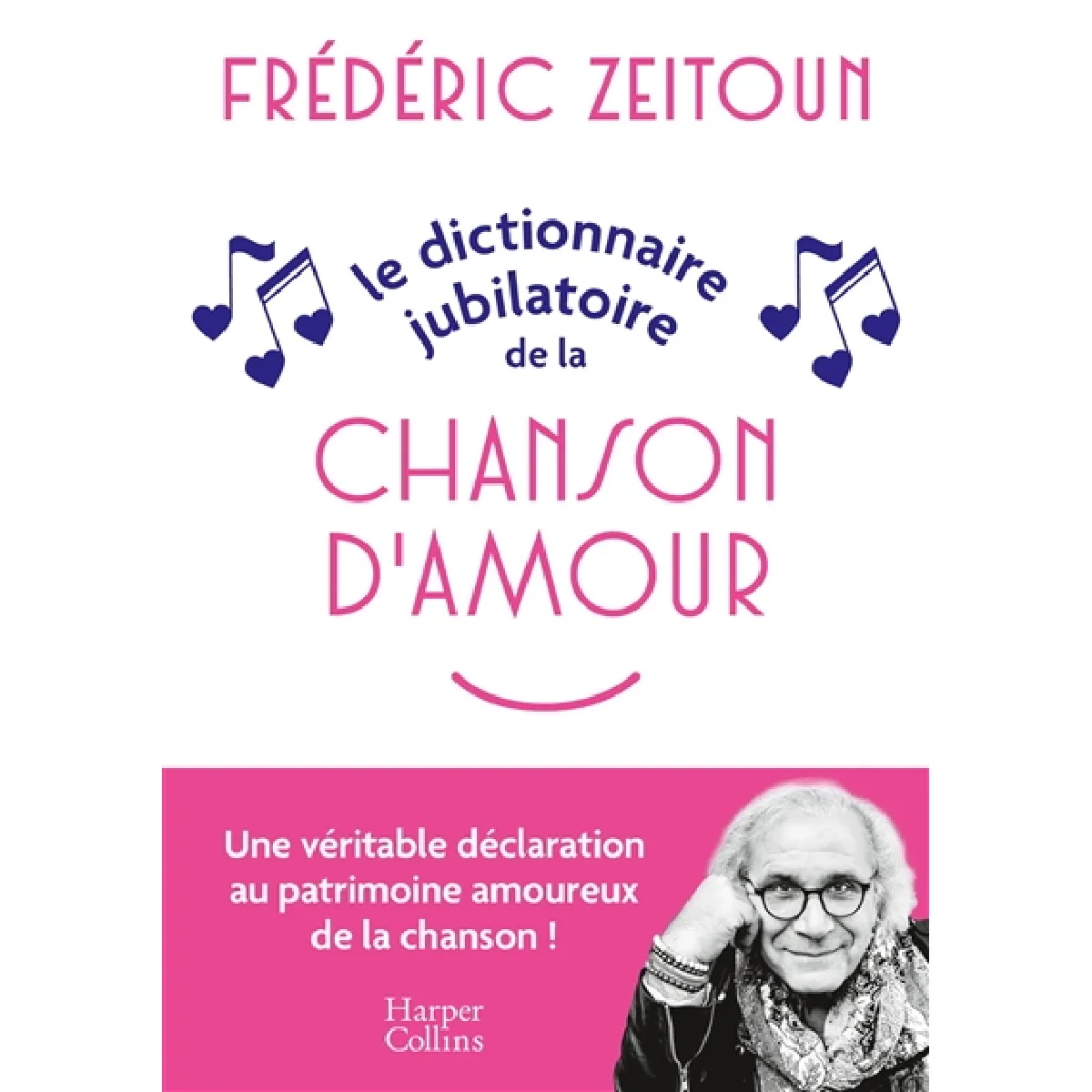 Le dictionnaire jubilatoire de la chanson d'amour