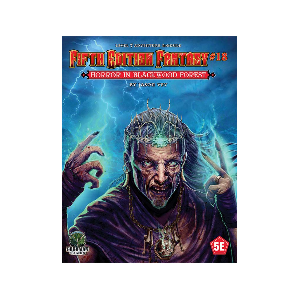 Fifth Edition Fantasy n°18 – Horror in the Blackwood Forest