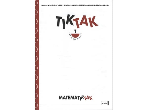 Matematik-Tak 5.kl. Tik-Tak 1 | Jonna Høegh, Esben Esbensen, Else Merete Benedict-Møller, Carsten Andersen | Språk: Dansk