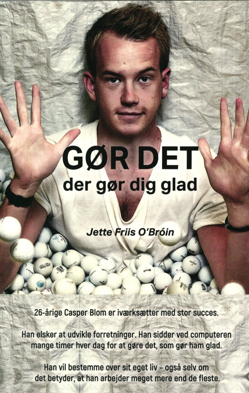Gør Det Der Gør Dig Glad - Jette Friis O'broin - Bog