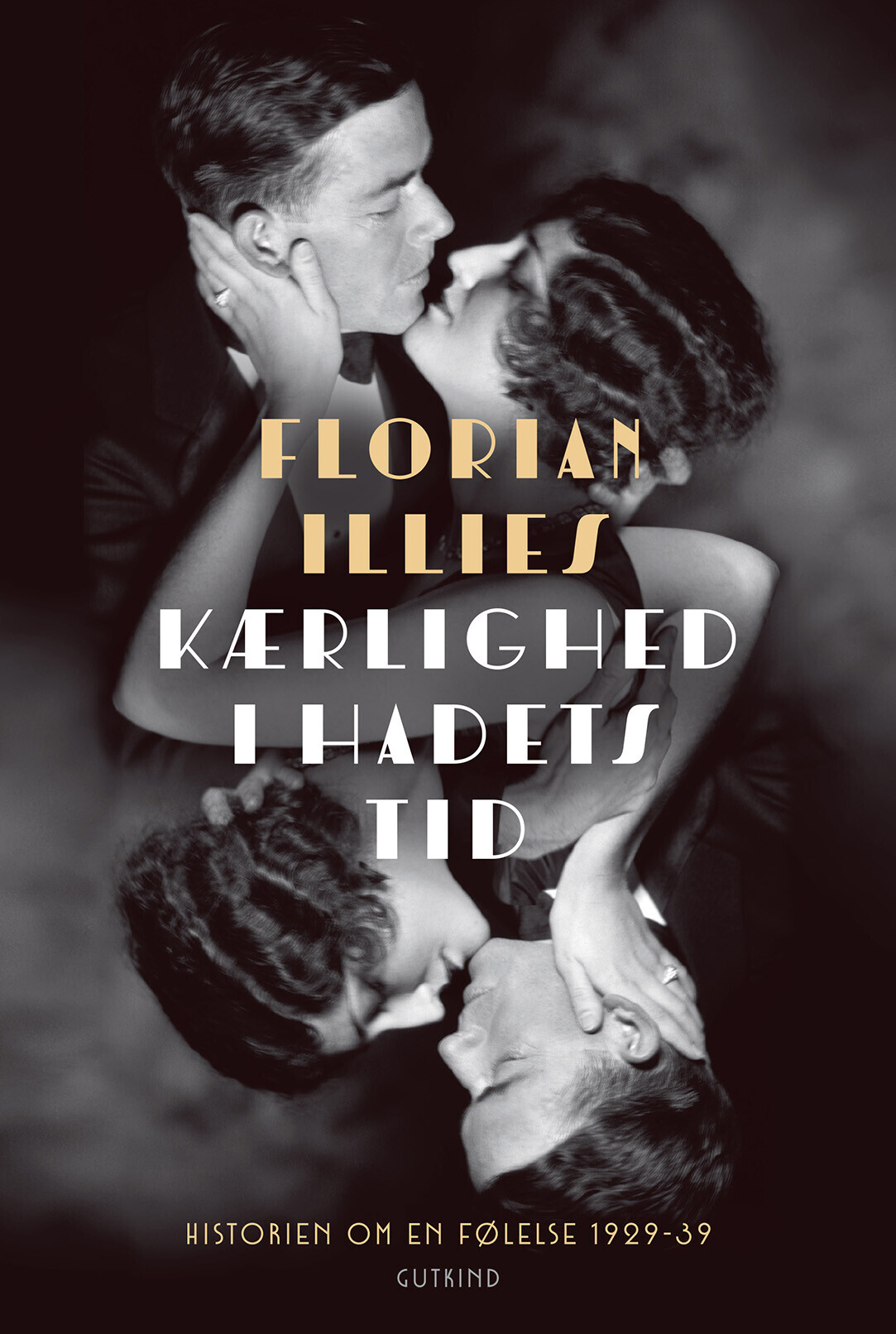 Kærlighed I Hadets Tid - Florian Illies - Bog