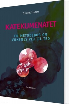 Katekumenatet - Elisabet Lindow - Bog