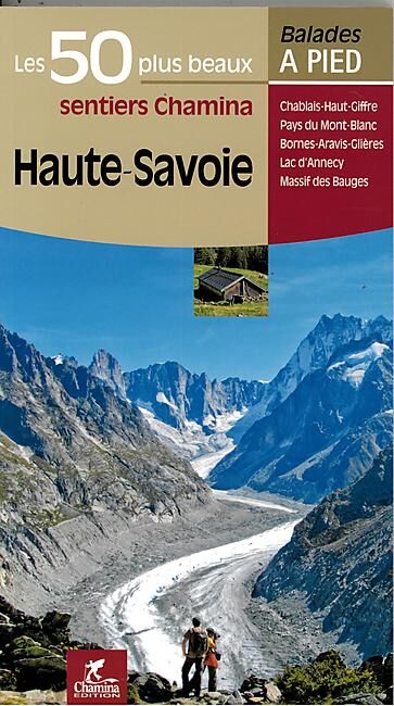CHAMINA - 50 PLUS BEAUX SENTIERS HAUTE SAVOIE