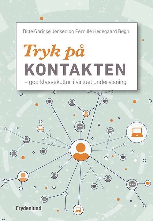 Tryk På Kontakten - Pernille Hedegaard Bøgh - Bog