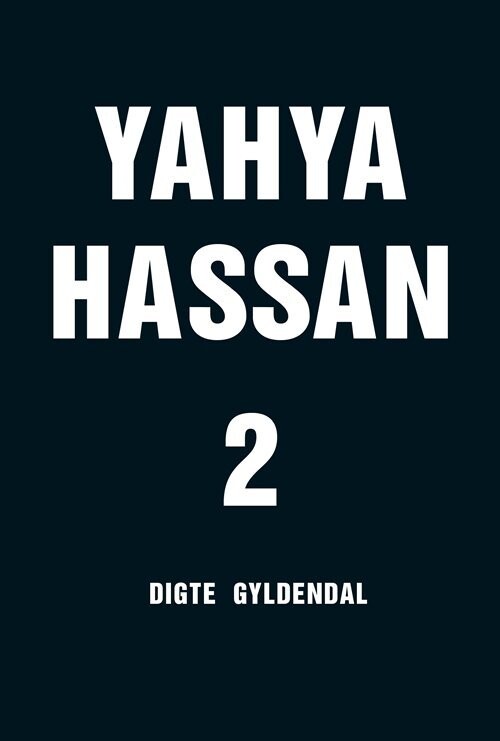 Yahya Hassan 2 - Digte - Yahya Hassan - Bog
