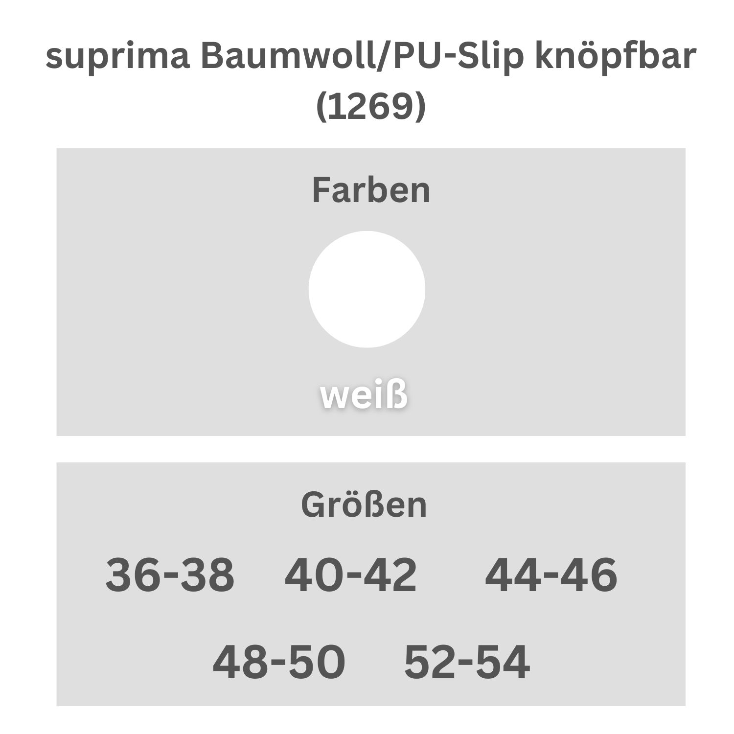 suprima Baumwoll/PU-Slip knöpfbar (1269)