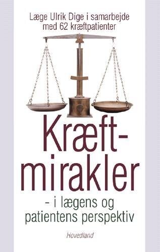 Kræftmirakler - Ulrik Dige - Bog