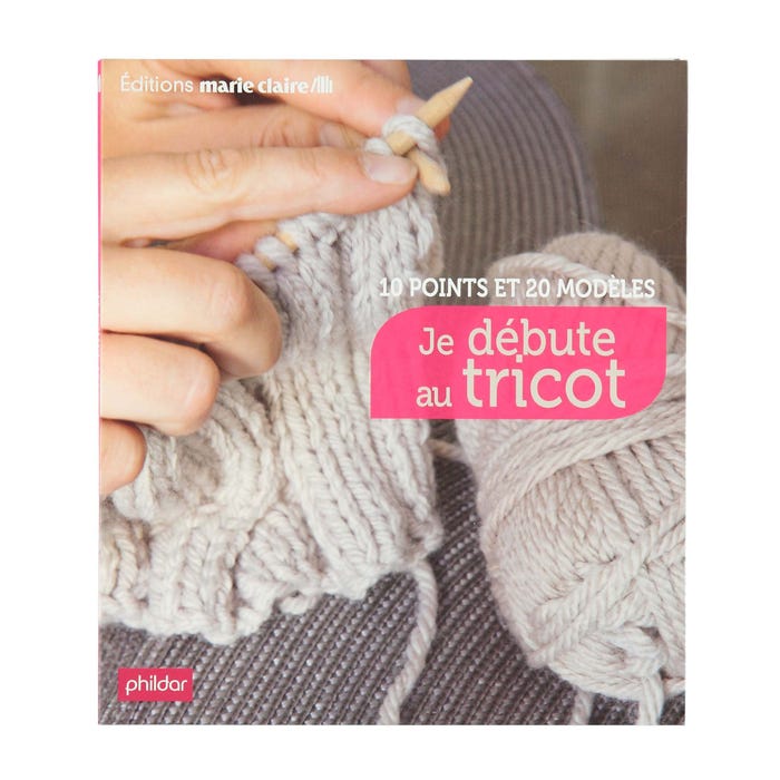 Marie Claire-Je débute au tricot