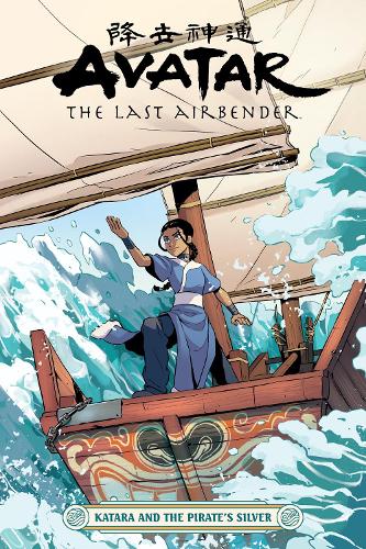 Avatar: The Last Airbender - Katara And The Pirate's Silver (Paperback)