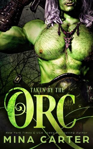 Taken by the Orc - Mist-Rift Monster Romance 2 (Paperback)