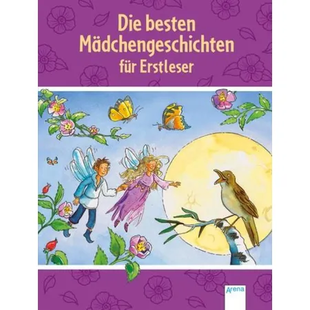 Arena Die besten Mädchengeschichten für Erstleser