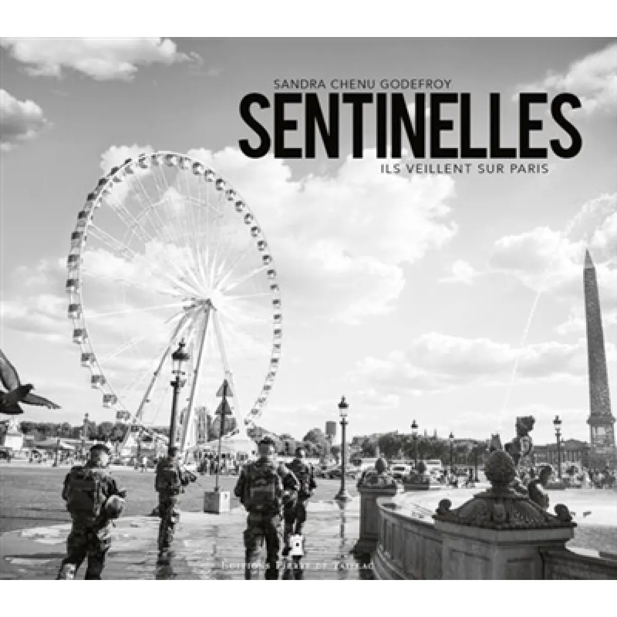 Sentinelles : ils veillent sur Paris · Occasion