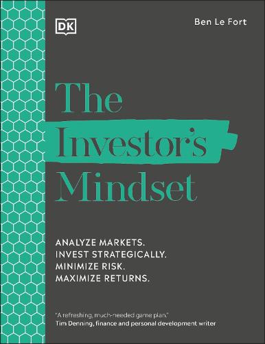 The Investor's Mindset: Analyze Markets. Invest Strategically. Minimize Risk. Maximize Returns. (Paperback)