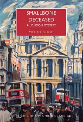 Smallbone Deceased: A London Mystery - British Library Crime Classics (Paperback)