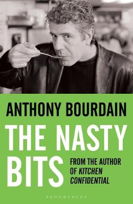 The Nasty Bits: Collected Cuts, Useable Trim, Scraps and Bones (Paperback)