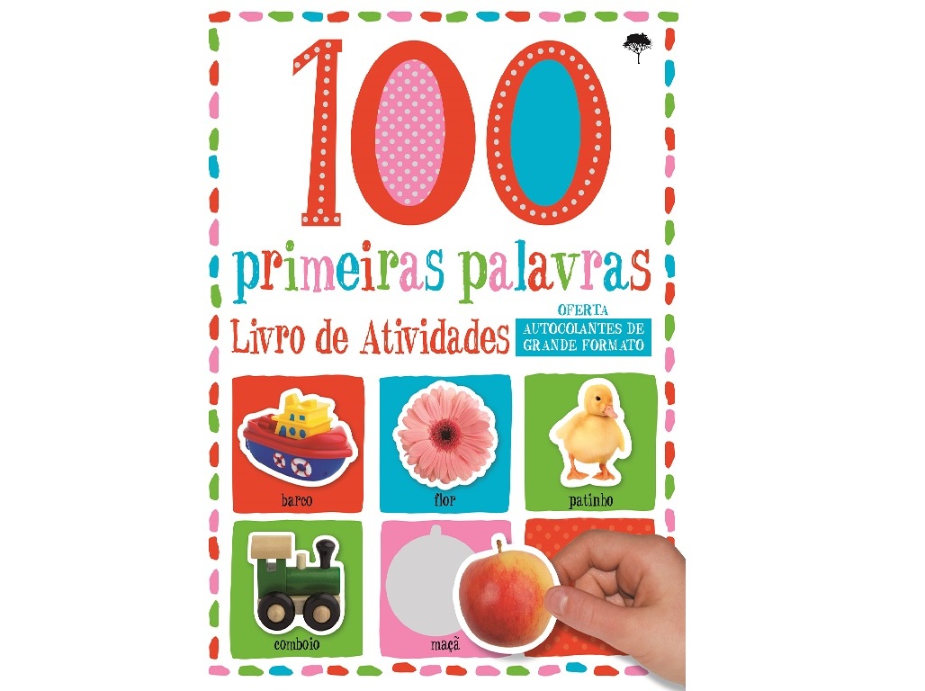 LIVRO 100 PRIMEIRAS PALAVRAS LIVRO DE ACTIVIDADES