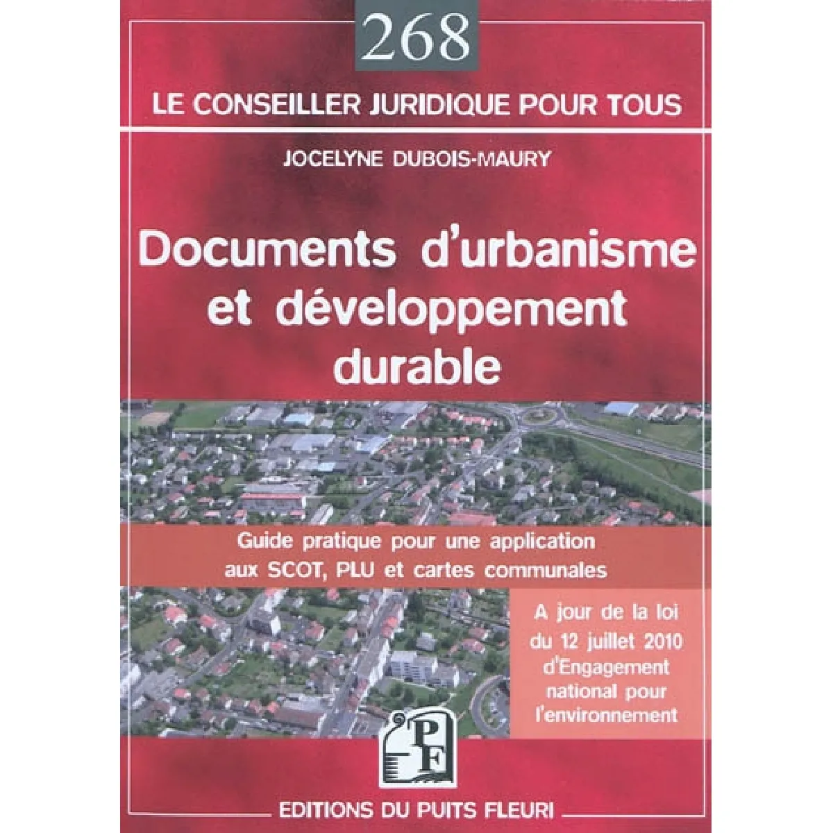 Documents d'urbanisme et développement durable : guide pratique pour une application aux SCOT, PLU et cartes communales · Occasion