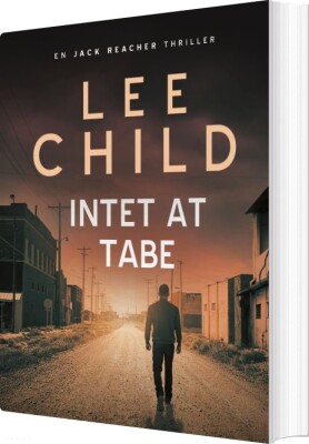 Intet At Tabe - Lee Child - Bog